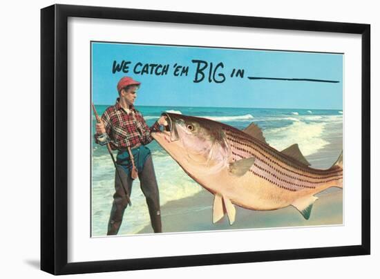 We catch 'em big in ---null-Framed Art Print