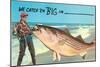 We catch 'em big in ---null-Mounted Art Print