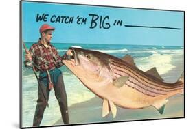 We catch 'em big in ---null-Mounted Art Print