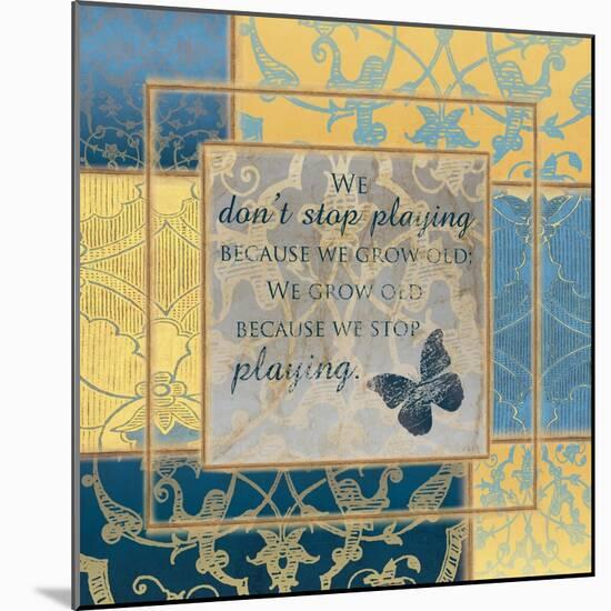 We Don't Stop Playing-Piper Ballantyne-Mounted Art Print