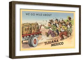 We Go Wild About Tijuana-null-Framed Premium Giclee Print