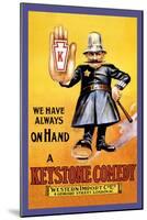 We Have Always on Hand a Keystone Comedy: Western Import Company-null-Mounted Art Print