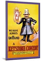 We Have Always on Hand a Keystone Comedy: Western Import Company-null-Mounted Art Print