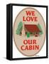 We Love Our Cabin-Mark Frost-Framed Stretched Canvas