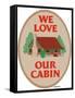 We Love Our Cabin-Mark Frost-Framed Stretched Canvas