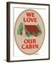 We Love Our Cabin-Mark Frost-Framed Giclee Print