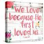 We Love-Jace Grey-Stretched Canvas