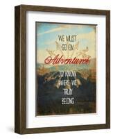 We Must Go on Adventures-Evangeline Taylor-Framed Art Print