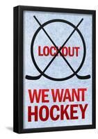 We Want Hockey Sports-null-Framed Poster