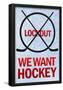 We Want Hockey Sports-null-Framed Poster