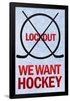 We Want Hockey Sports-null-Framed Poster