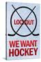 We Want Hockey Sports-null-Stretched Canvas