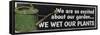 We Wet Our Plants-null-Framed Stretched Canvas