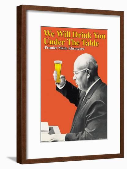 We Will Drink You under the Table-null-Framed Art Print