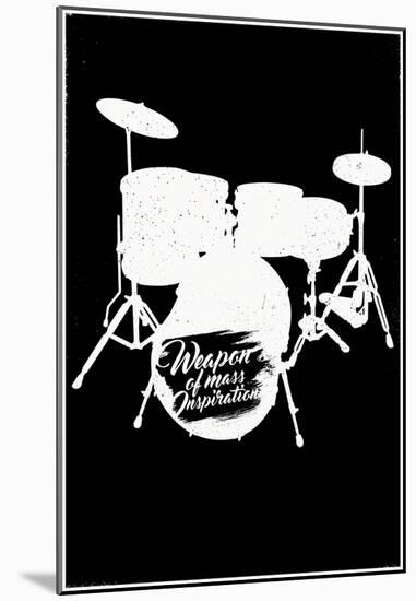 Weapon of Mass Inspiration - Drum Set Music-null-Mounted Poster