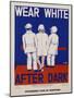 Wear White after Dark Poster-Gene Lowy-Mounted Giclee Print