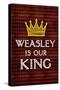 Weasley Is Our King Poster-null-Stretched Canvas