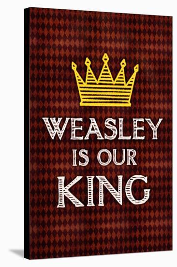 Weasley Is Our King Poster-null-Stretched Canvas