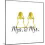 Wedding Couple - Mrs. Mrs.-Tina Lavoie-Mounted Giclee Print