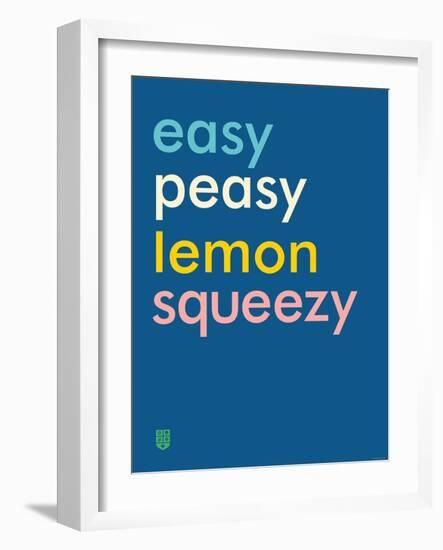 Wee Say, Easy Peasy-Wee Society-Framed Art Print