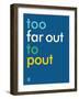 Wee Say, Far Out-Wee Society-Framed Art Print