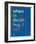 Wee Say, Hug It Out-Wee Society-Framed Premium Giclee Print