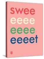 Wee Say, Sweeeeet-Wee Society-Stretched Canvas