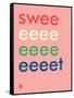 Wee Say, Sweeeeet-Wee Society-Framed Stretched Canvas