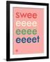 Wee Say, Sweeeeet-Wee Society-Framed Art Print