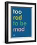 Wee Say, Too Rad-Wee Society-Framed Art Print