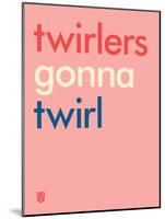 Wee Say, Twirl-Wee Society-Mounted Art Print