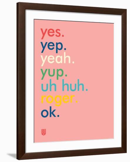 Wee Say, Yep-Wee Society-Framed Art Print