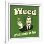 Weed it's a Lungful of Fun-Retrospoofs-Framed Premium Giclee Print