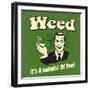 Weed it's a Lungful of Fun-Retrospoofs-Framed Premium Giclee Print