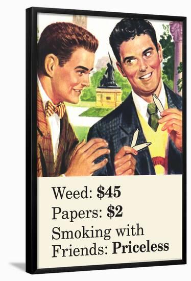 Weed Paper Smoking with Friends Priceless Marijuana Pot Funny Poster Print-Ephemera-Framed Poster