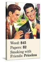 Weed Paper Smoking with Friends Priceless Marijuana Pot Funny Poster Print-Ephemera-Stretched Canvas