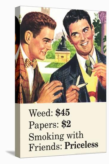 Weed Paper Smoking with Friends Priceless Marijuana Pot Funny Poster-Ephemera-Stretched Canvas