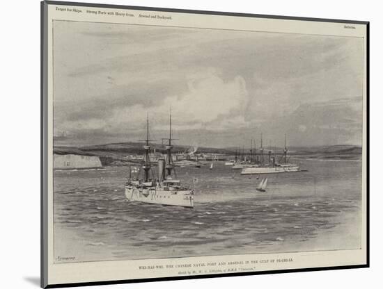 Wei-Hai-Wei, the Chinese Naval Port and Arsenal in the Gulf of Pe-Chi-Li-Charles William Wyllie-Mounted Giclee Print