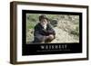 Weisheit: Motivationsposter Mit Inspirierendem Zitat-null-Framed Premium Photographic Print