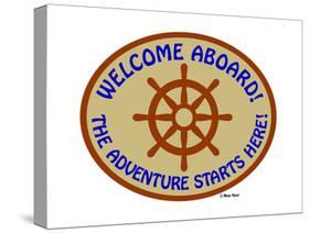 Welcome Aboard Adventure-Mark Frost-Stretched Canvas