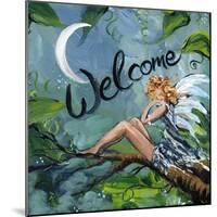 Welcome Fairy-sylvia pimental-Mounted Art Print