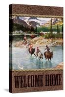 Welcome Home Cowboy-null-Stretched Canvas