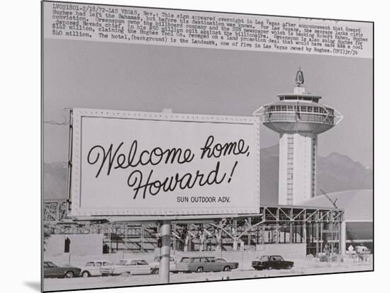 Welcome Home Sign for Howard Hughes-null-Mounted Giclee Print