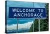 Welcome to Anchorage, Alaska Road Sign-null-Stretched Canvas