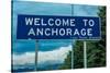 Welcome to Anchorage, Alaska Road Sign-null-Stretched Canvas