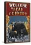 Welcome to Black Bear Country - Vintage Sign-Lantern Press-Framed Stretched Canvas