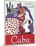 Welcome to Cuba-Vintage Poster-Mounted Art Print