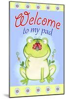 Welcome to My Pad-Valarie Wade-Mounted Giclee Print