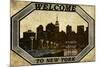 Welcome To New York-null-Mounted Poster