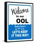 Welcome to our Ool No P Sign Art Print Poster-null-Framed Stretched Canvas